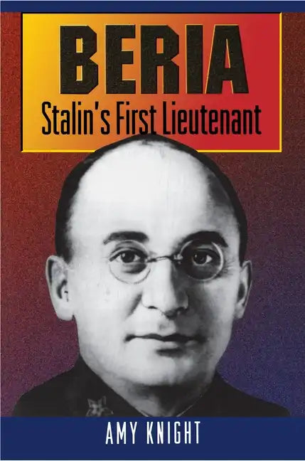 Beria: Stalin's First Lieutenant - Paperback