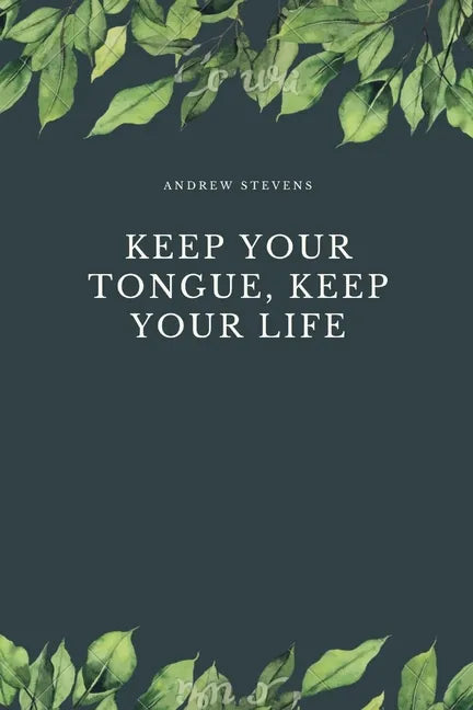 Keep Your Tongue, Keep Your Life - Paperback