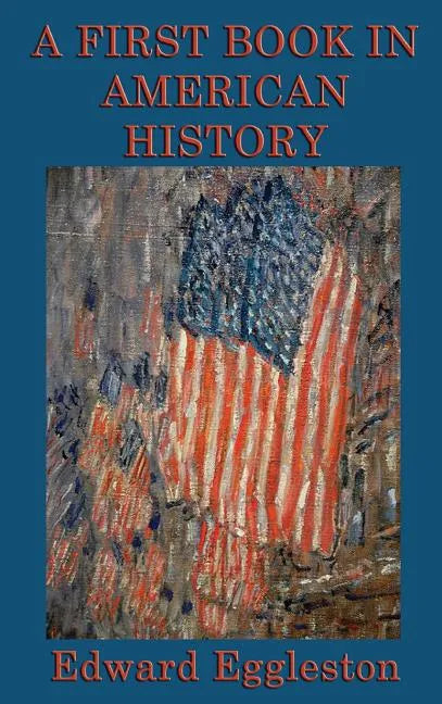 A First Book in American History - Hardcover
