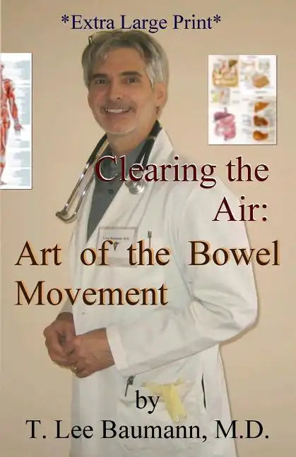 Clearing the Air: Art of the Bowel Movement - Paperback