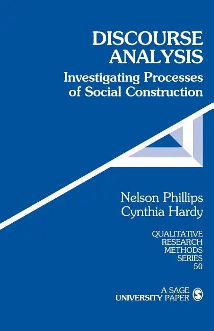 Discourse Analysis: Investigating Processes of Social Construction - Paperback