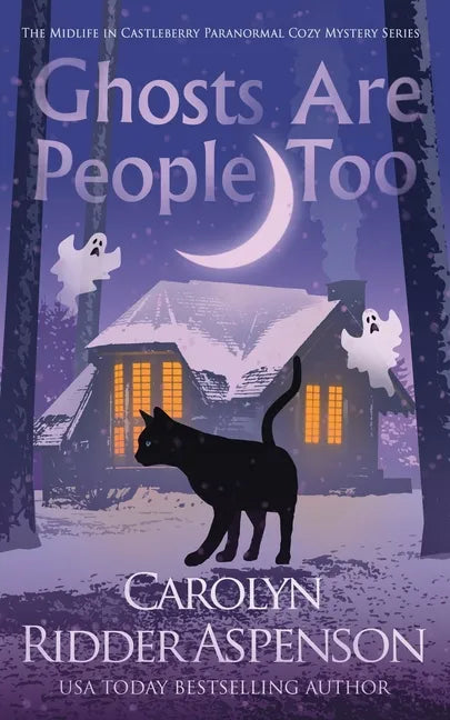 Ghosts Are People Too: A Chantilly Adair Psychic Medium Cozy Mystery - Paperback