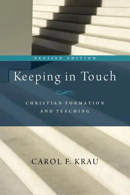 Keeping in Touch: Christian Formation and Teaching - Paperback