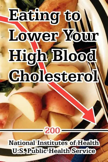 Eating to Lower Your High Blood Cholesterol - Paperback