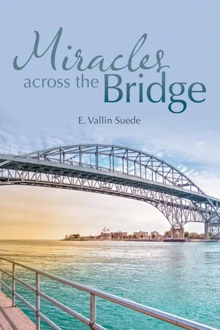 Miracles Across the Bridge - Paperback