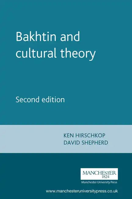 Bakhtin and Cultural Theory: Second Edition - Paperback