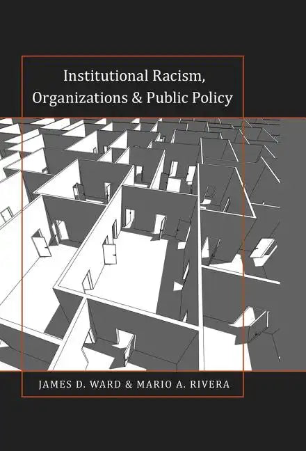 Institutional Racism, Organizations & Public Policy - Paperback