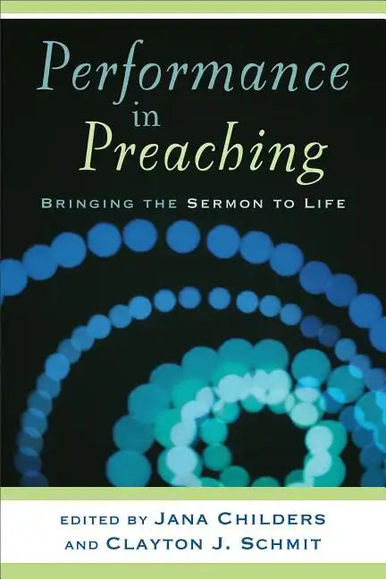 Performance in Preaching: Bringing the Sermon to Life [With DVD] - Paperback