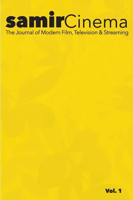 Samir Cinema: The Journal of Modern Film, Television & Streaming - Paperback