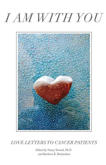 I Am with You: Love Letters to Cancer Patients - Paperback