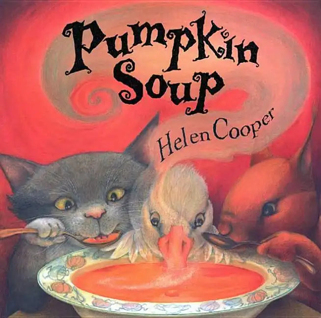 Pumpkin Soup: A Picture Book - Paperback