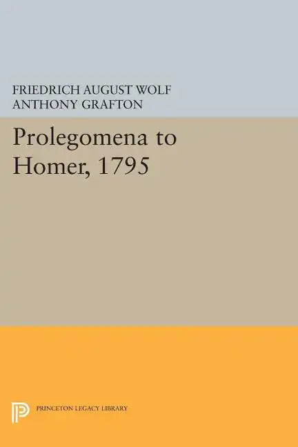 Prolegomena to Homer, 1795 - Paperback