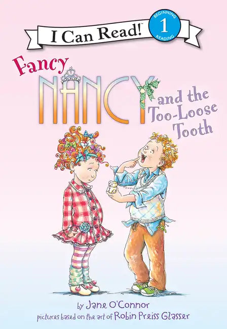 Fancy Nancy and the Too-Loose Tooth - Library Binding