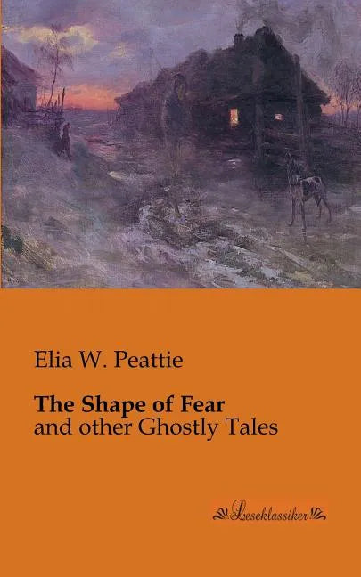 The Shape of Fear: and other Ghostly Tales - Paperback