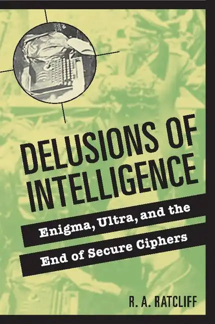 Delusions of Intelligence - Hardcover