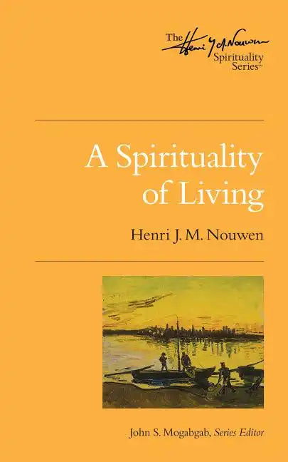 A Spirituality of Living - Paperback