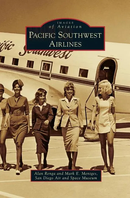 Pacific Southwest Airlines - Hardcover
