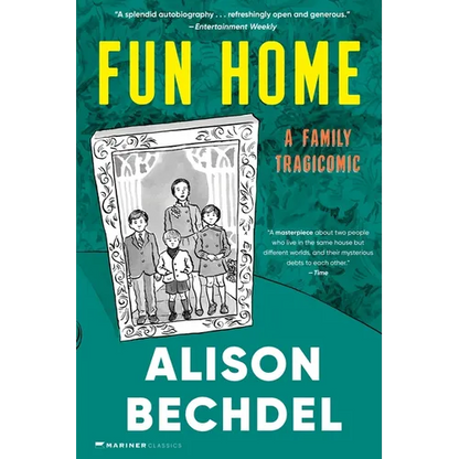 Fun Home: A Family Tragicomic - Paperback