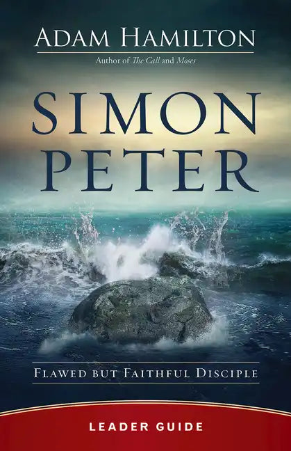 Simon Peter Leader Guide: Flawed But Faithful Disciple - Paperback