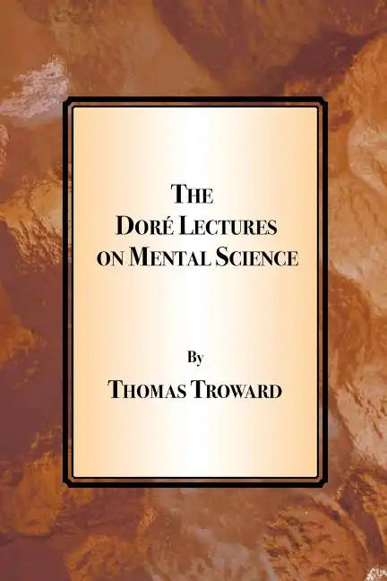 The Dore Lectures on Mental Science - Paperback