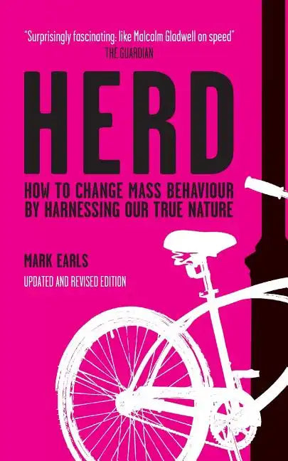 Herd: How to Change Mass Behaviour by Harnessing Our True Nature - Paperback