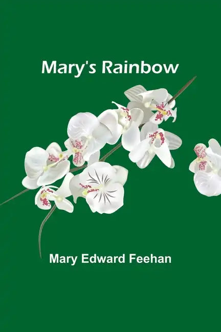 Mary's Rainbow - Paperback