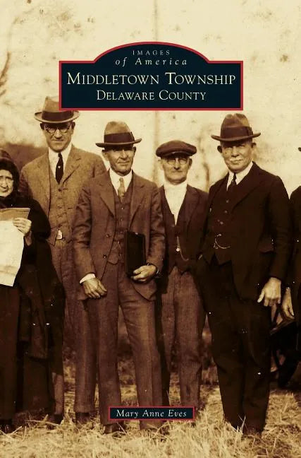 Middletown Township, Delaware County - Hardcover