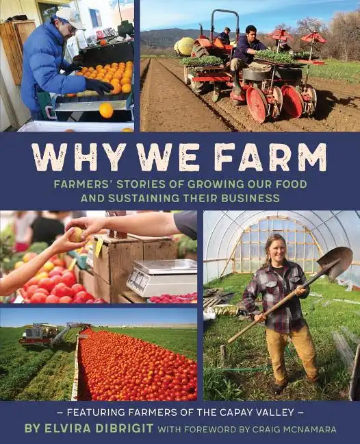 Why We Farm: Farmers' Stories of Growing Our Food and Sustaining Their Business - Paperback