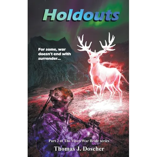 Holdouts - Part 2 of The Vixen War Bride Series - Paperback