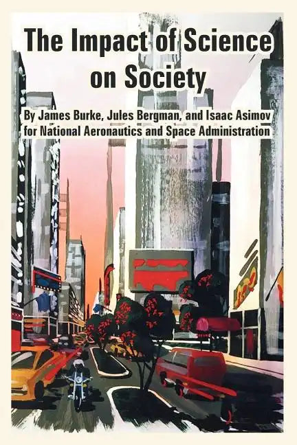 The Impact of Science on Society - Paperback