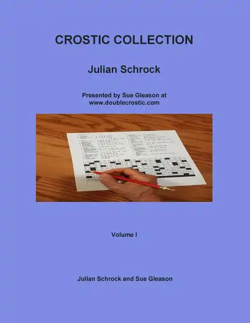 Crostic Collection: Presented by Sue Gleason at www.doublecrostic.com - Paperback