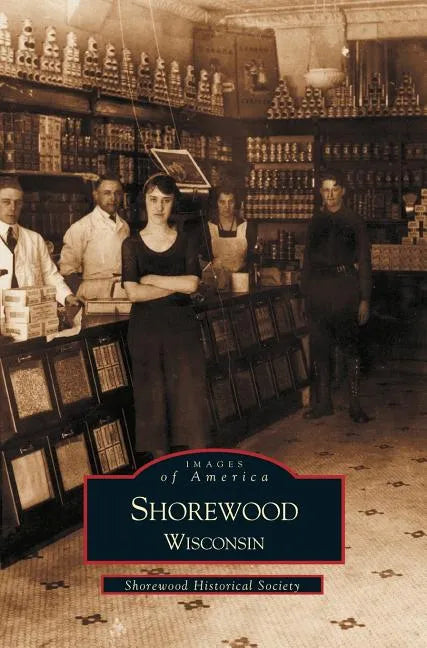 Shorewood, Wisconsin - Hardcover