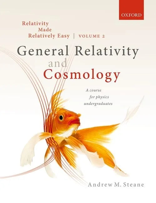 Relativity Made Relatively Easy Volume 2: General Relativity and Cosmology - Paperback