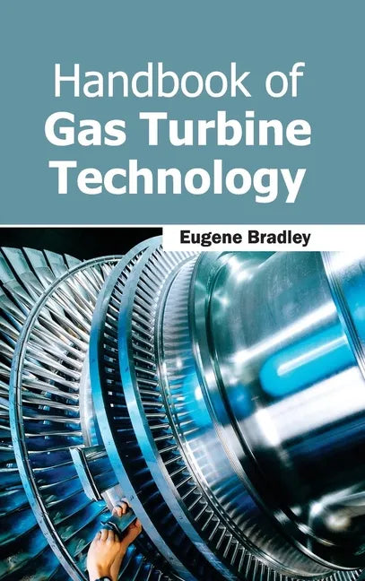 Handbook of Gas Turbine Technology - Hardcover