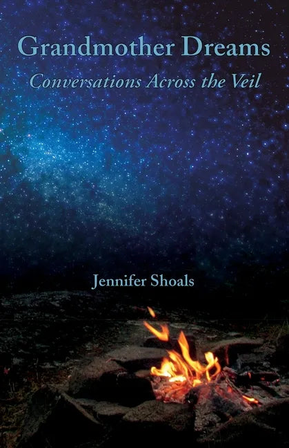 Grandmother Dreams: Conversations Across the Veil - Paperback