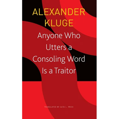 Anyone Who Utters a Consoling Word Is a Traitor: 48 Stories for Fritz Bauer - Paperback