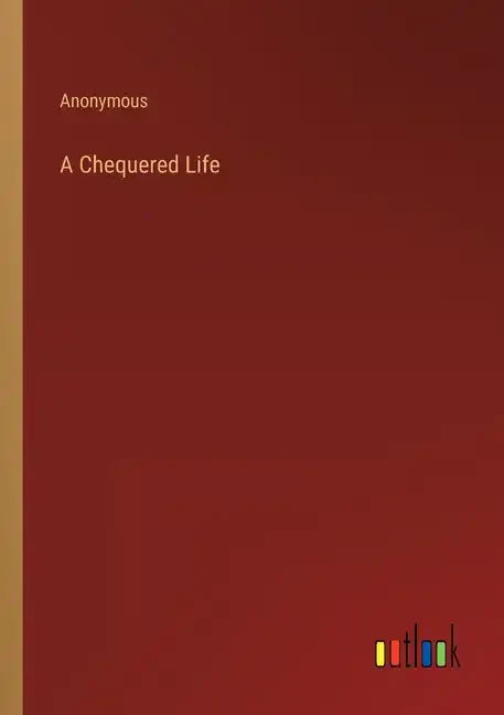 A Chequered Life - Paperback