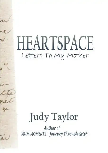 Heartspace: Letters To My Mother - Paperback