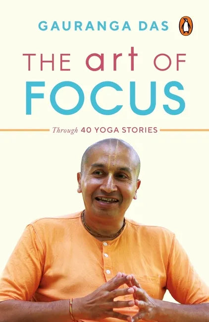 The Art of Focus: Through 40 Yoga Stories - Paperback