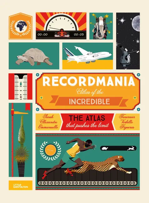 Recordmania: Atlas of the Incredible - Hardcover