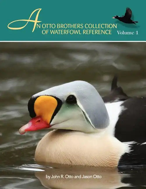 An Otto Brothers Collection of Waterfowl Reference - Paperback