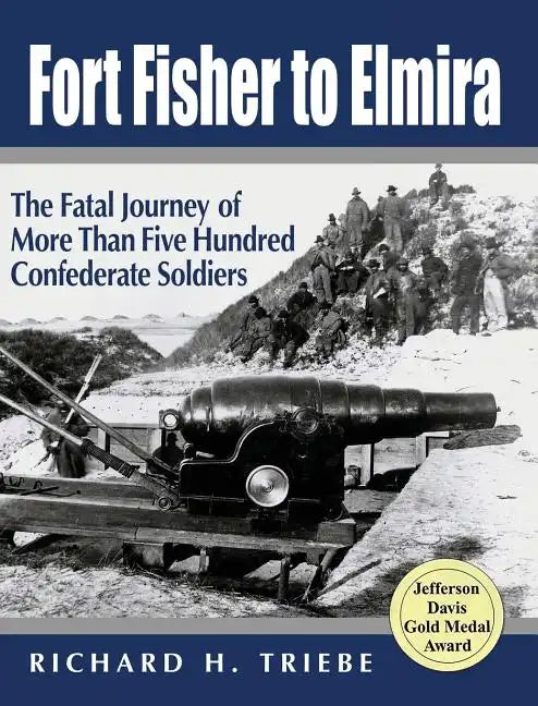 Fort Fisher to Elmira - Hardcover
