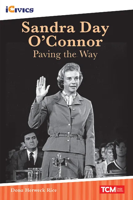 Sandra Day O'Connor: Paving the Way - Paperback