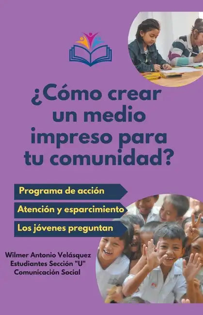 ¿Cómo crear un medio impreso para tu comunidad? - Paperback
