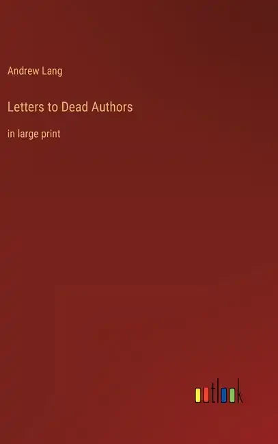 Letters to Dead Authors: in large print - Hardcover
