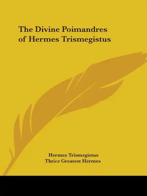 The Divine Poimandres of Hermes Trismegistus - Paperback
