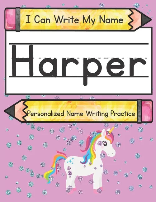 I Can Write My Name: Harper: Personalized Name Writing Practice - Paperback