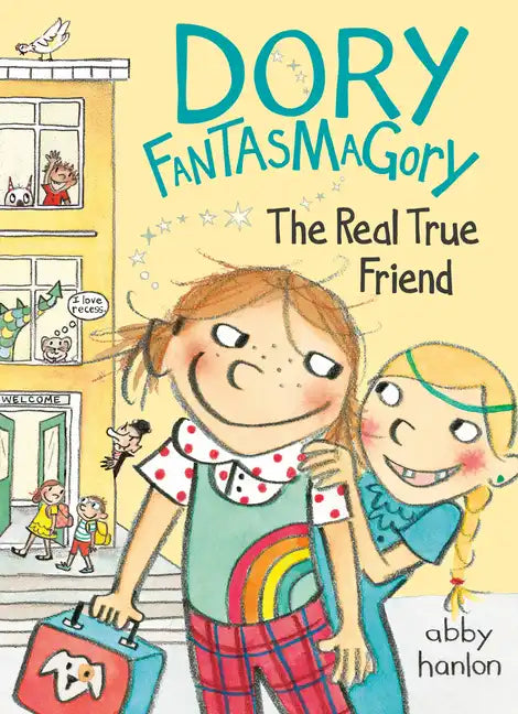 Dory Fantasmagory: The Real True Friend - Hardcover