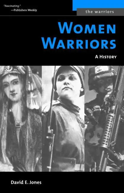 Women Warriors: A History (Revised) - Paperback