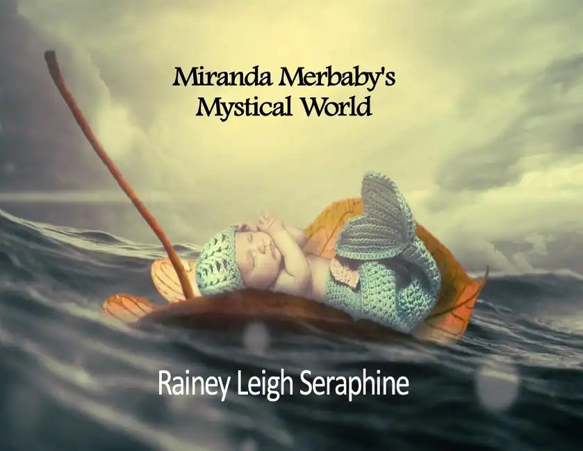 Miranda Merbaby's Mystical World - Paperback